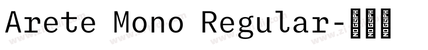 Arete Mono Regular字体转换